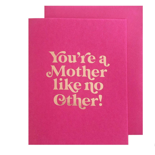 Youre a Mother Like No Other Card