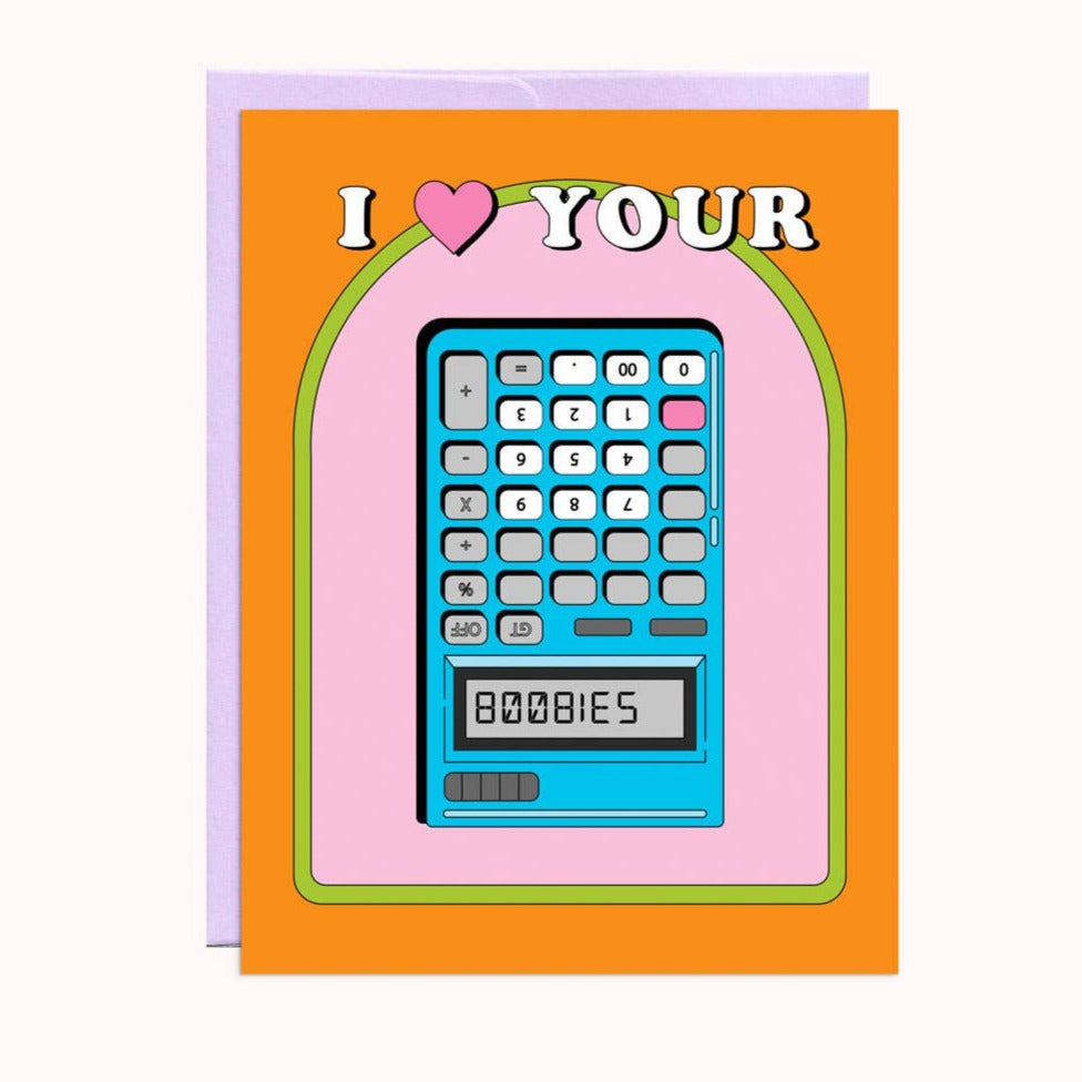 I Heart Your Boobies Calculator Card