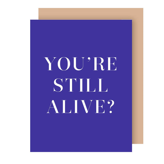 Still Alive Birthday Card