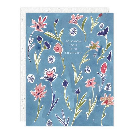 Ditzy Flowers Know You Love You Card