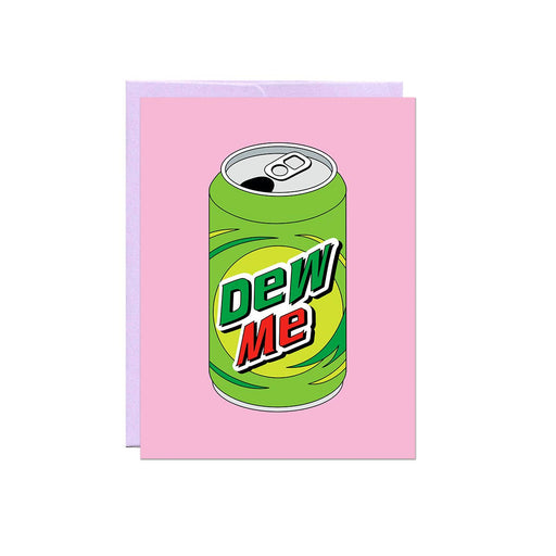 Mountain Dew Me Love Card