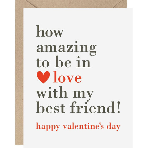 Amazing to Be in Love Best Friend Valentines Day Card