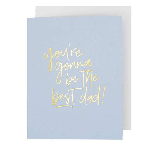 Youre Gonna Be the Best Dad Baby Card