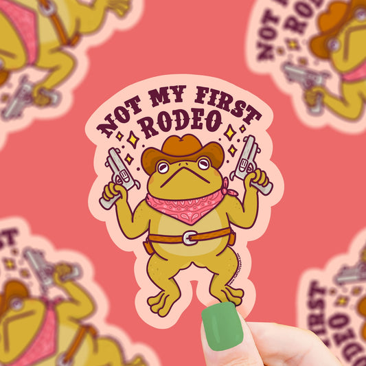 Not My First Rodeo Toad Frog Vinyl Sticker