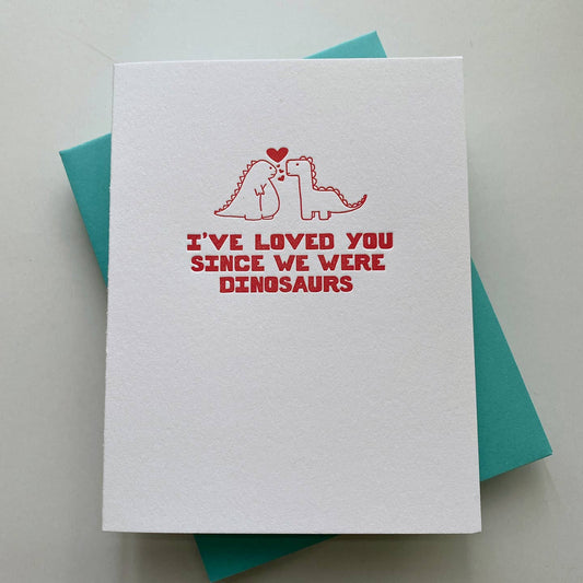 Loved You Since Dinosaurs Card