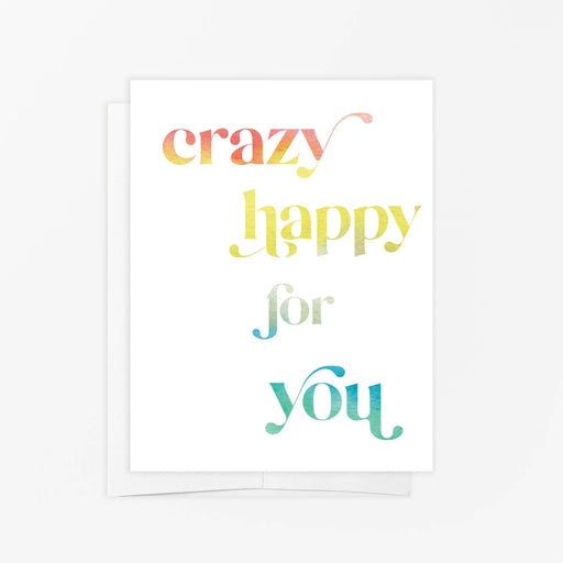 Crazy Happy For You Card