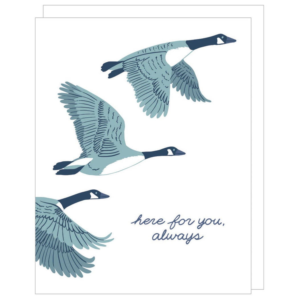 Geese Here for You Always Card