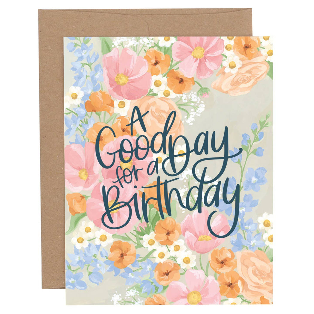 A Good Day for a Birthday Florals Card