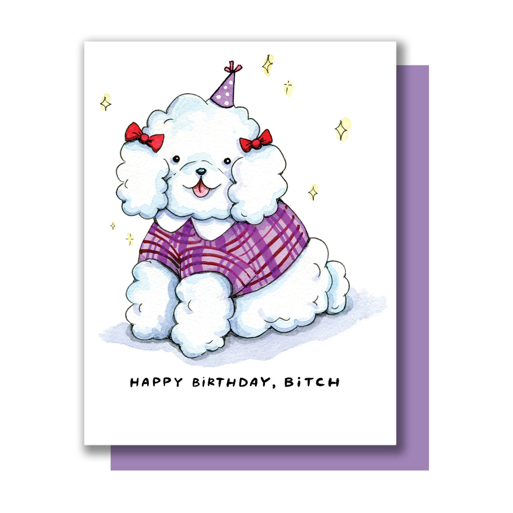 Happy Birthday Bitch Fluffy Dog Card