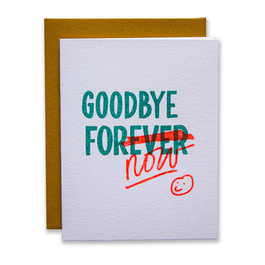 Goodbye Forever Now Card