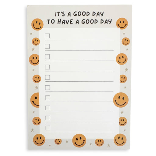 Its a Good Day To Have a Good Day Notepad