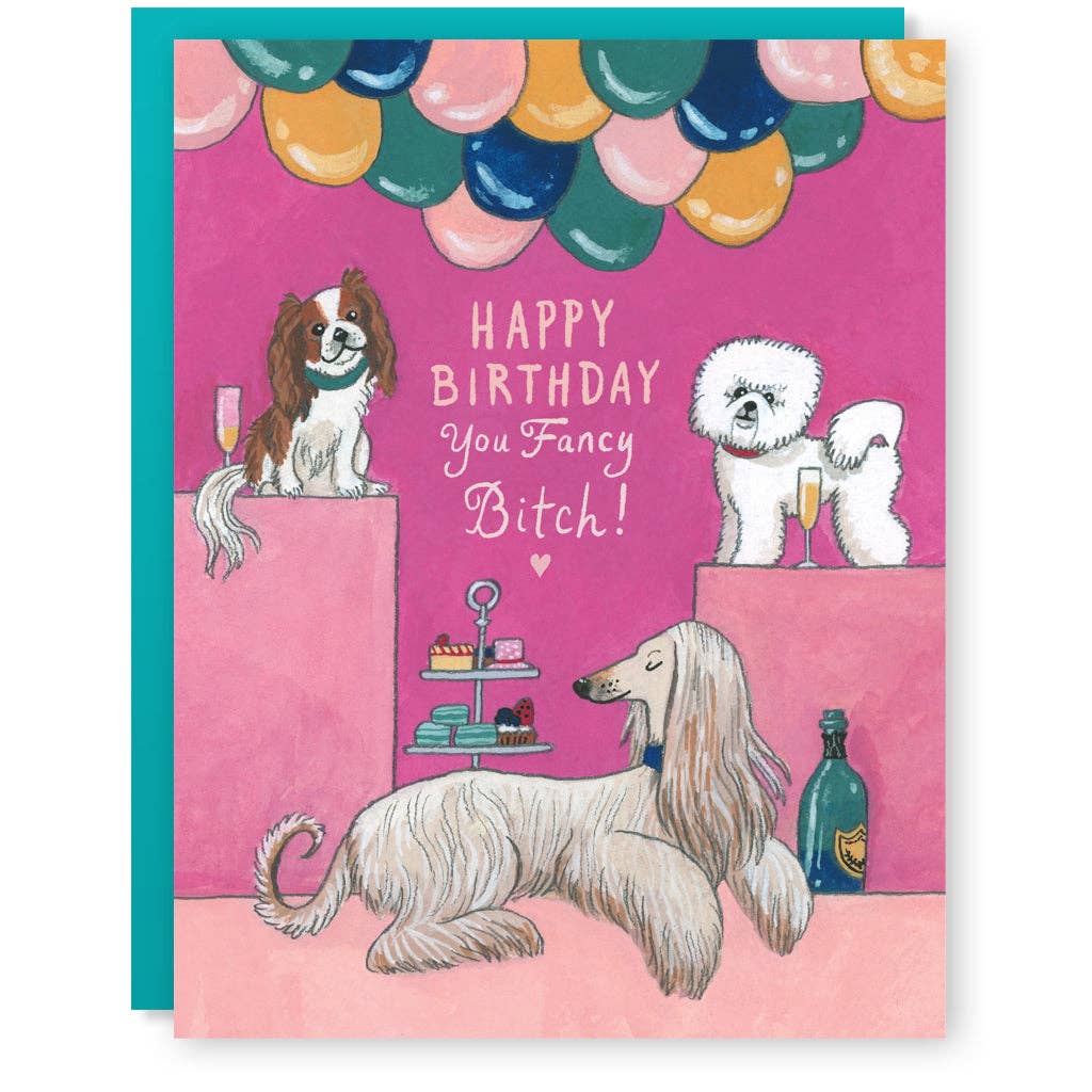 Fancy Bitch Happy Birthday Dogs Card
