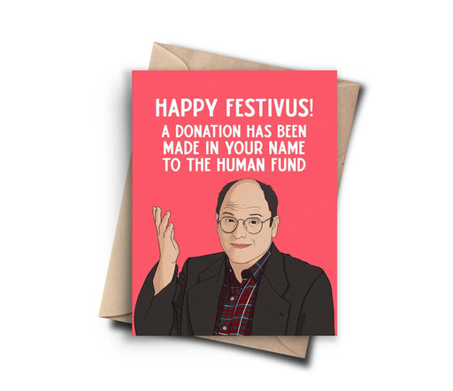 Happy Festivus Donation Human Fund Seinfeld George Card