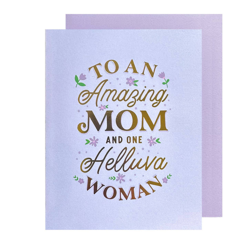 Amazing Mom One Helluva Woman Card