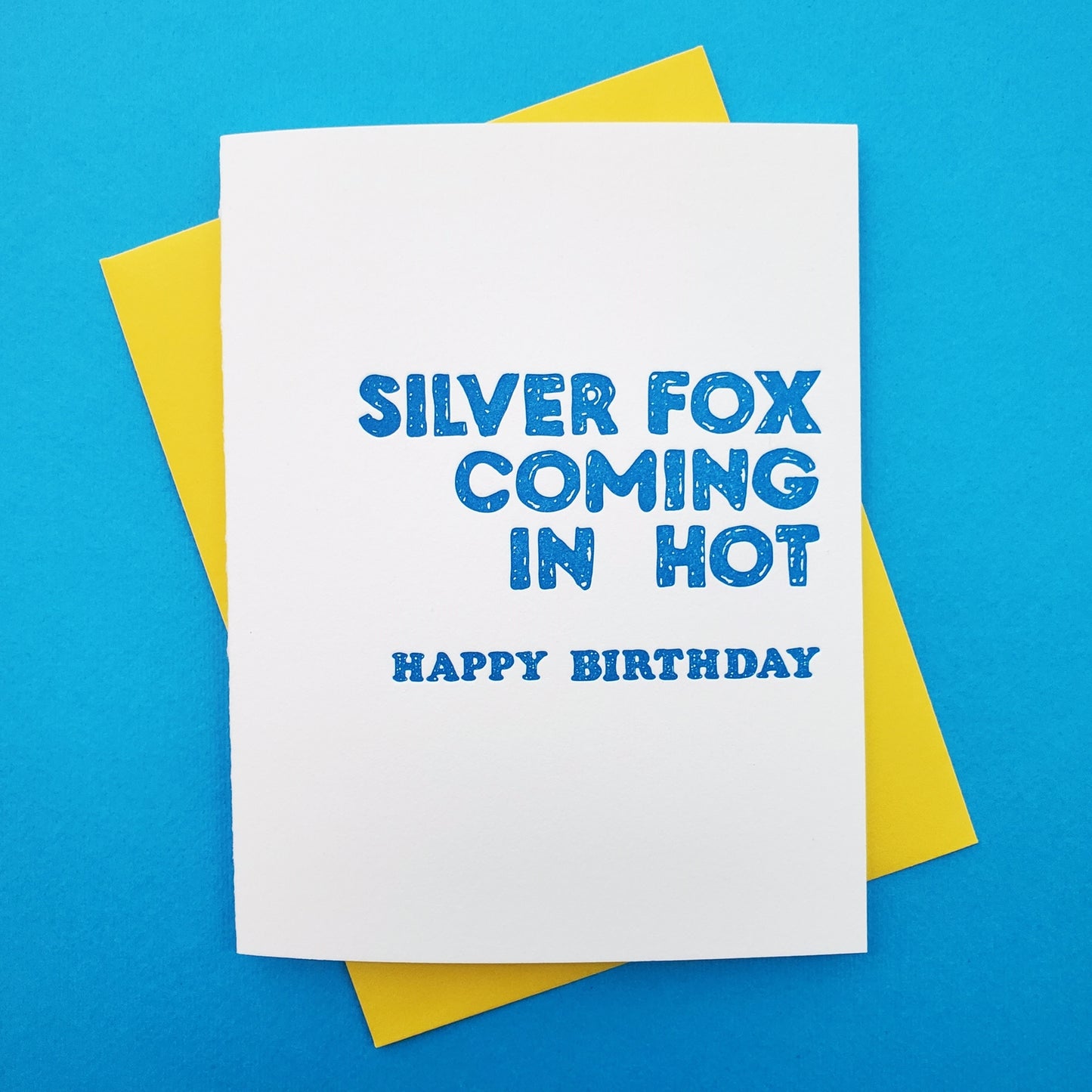Silver Fox Coming in Hot Birthday Card
