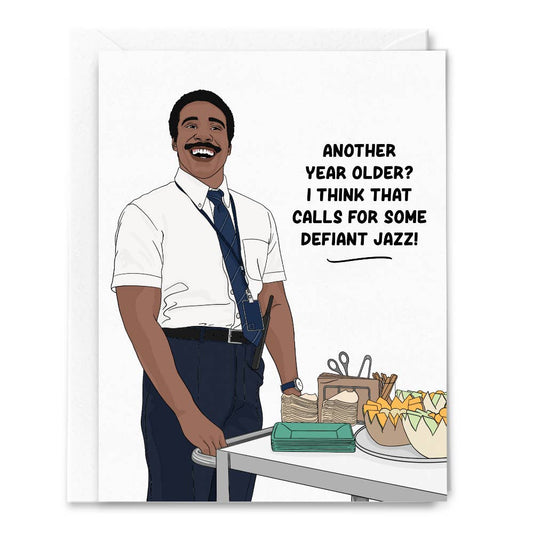 Calls for Defiant Jazz Severance Birthday Card