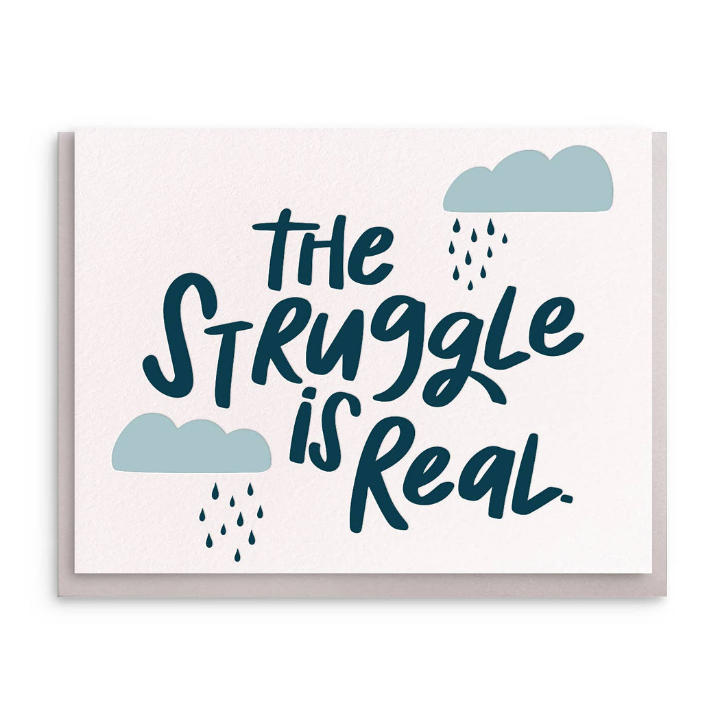 The Struggle Is Real Rain Card