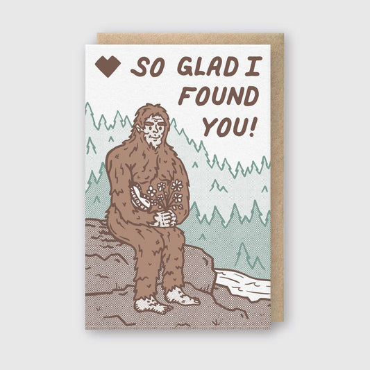 So Glad I Found You Sasquatch Card