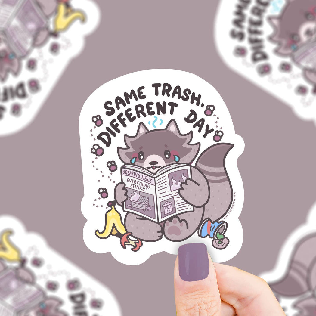 Same Trash Different Day Raccoon Vinyl Sticker