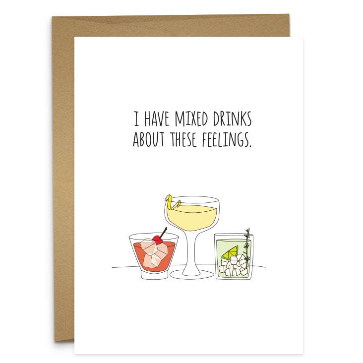 Mixed Drinks About These Feelings Card