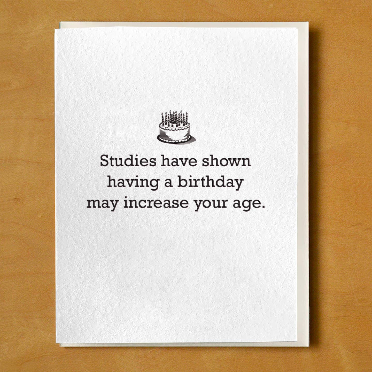 Studies Have Shown Birthdays Card