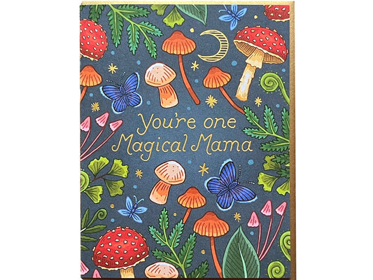 Mushrooms Youre One Magical Mama Card