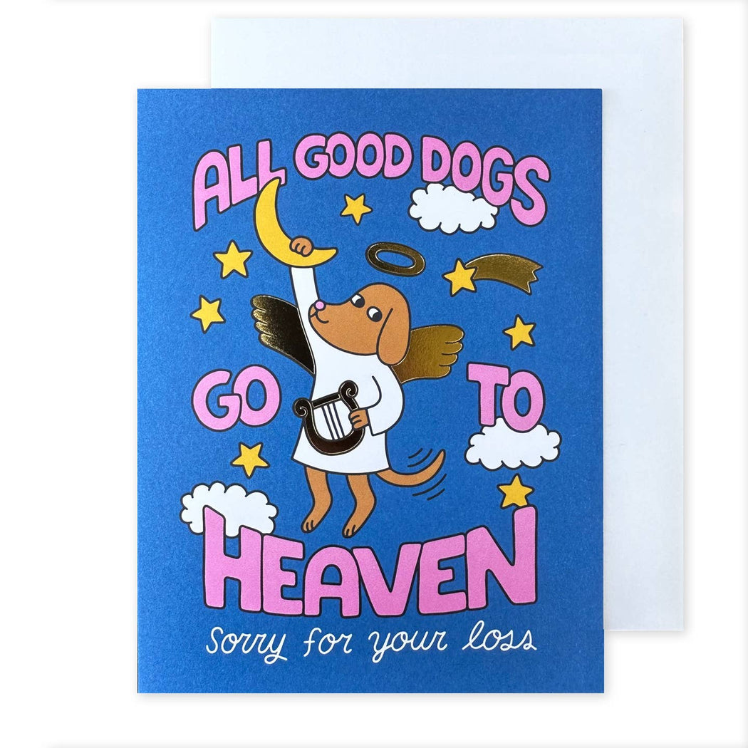 All Good Dogs Go To Heaven Sympathy Card