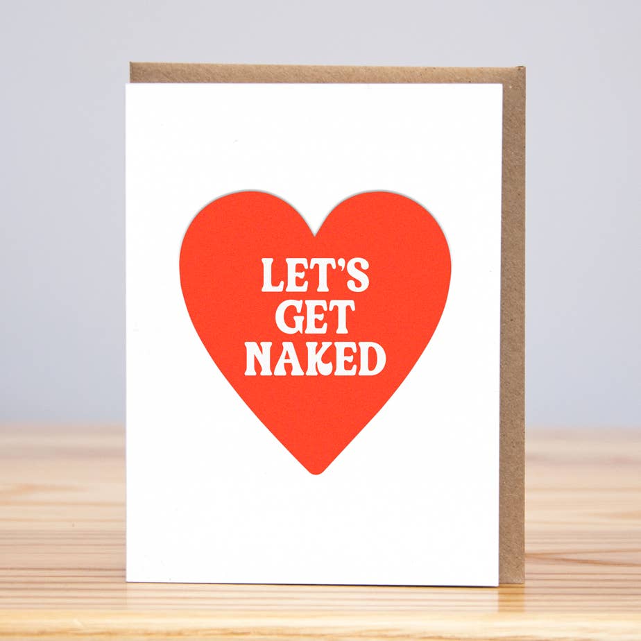 Lets Get Naked Heart Card