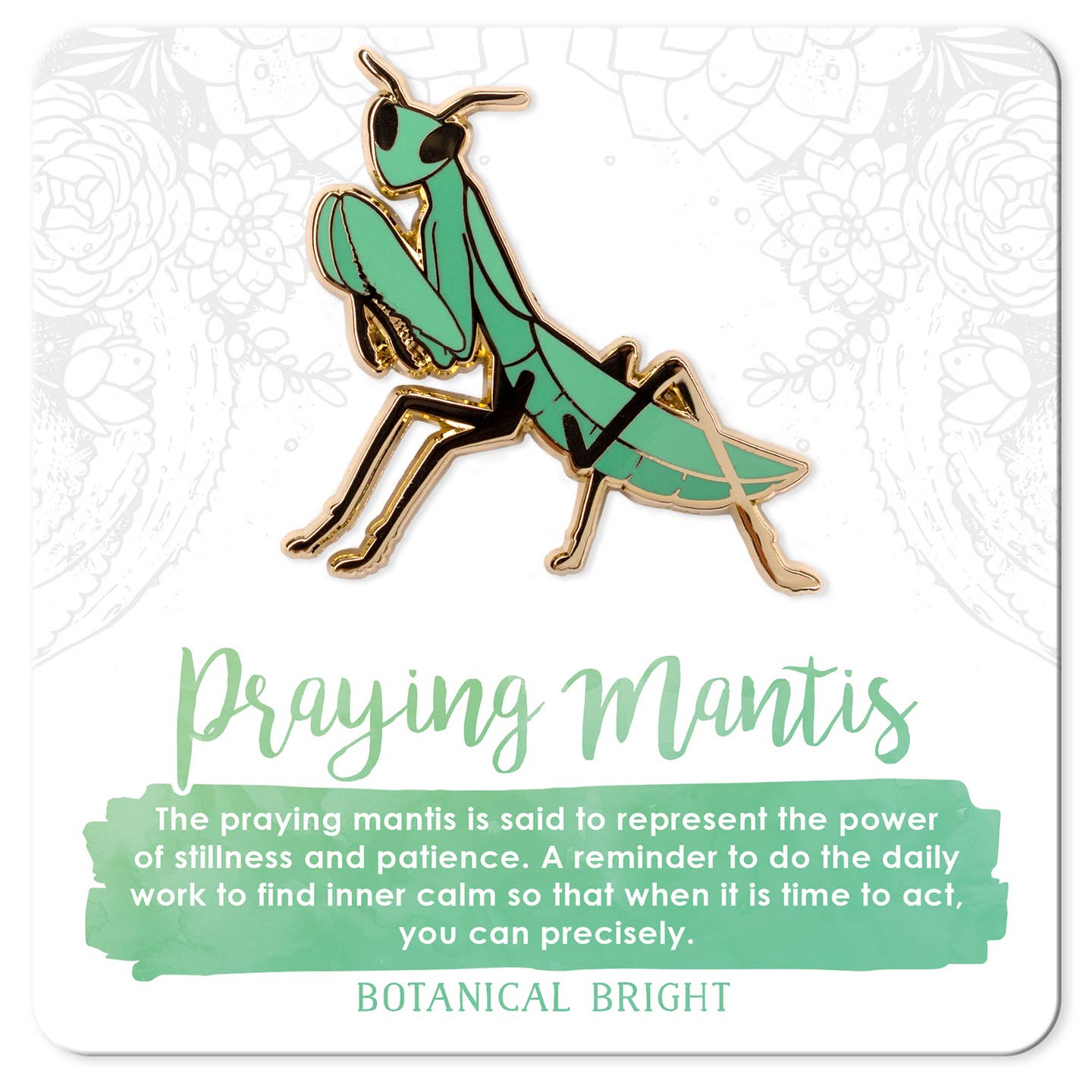 Praying Mantis Enamel Pin