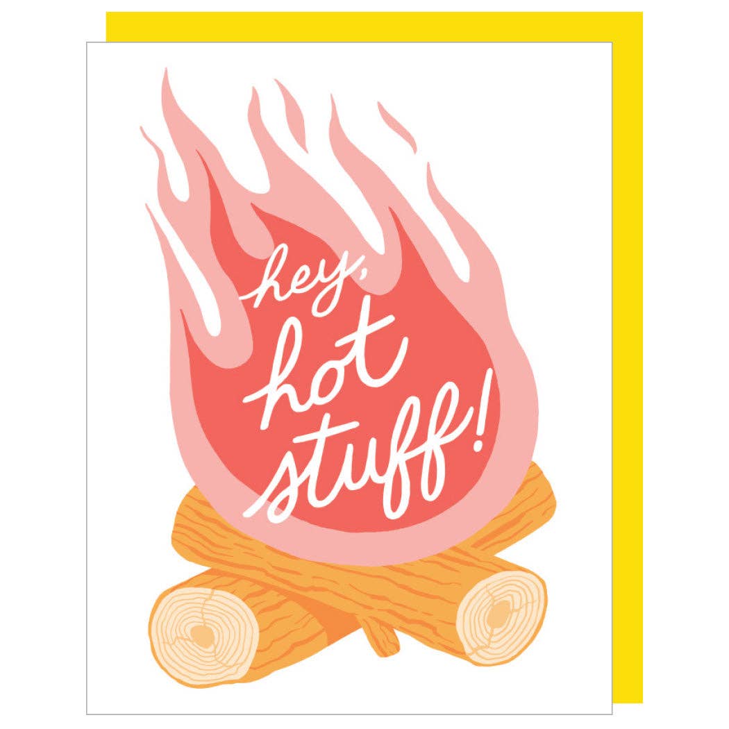 Campfire Hey Hot Stuff Card