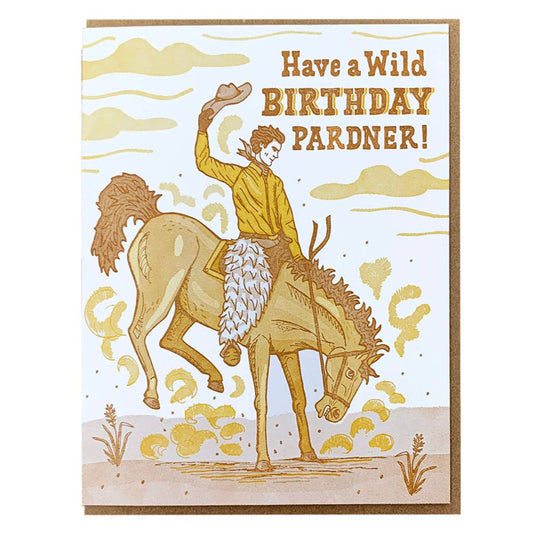 Have a Wild Birthday Pardner Cowboy Card