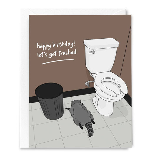 Get Trashed Raccoon Birthday Card