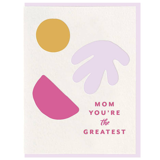 Mom Youre the Greatest Mod Shapes Card