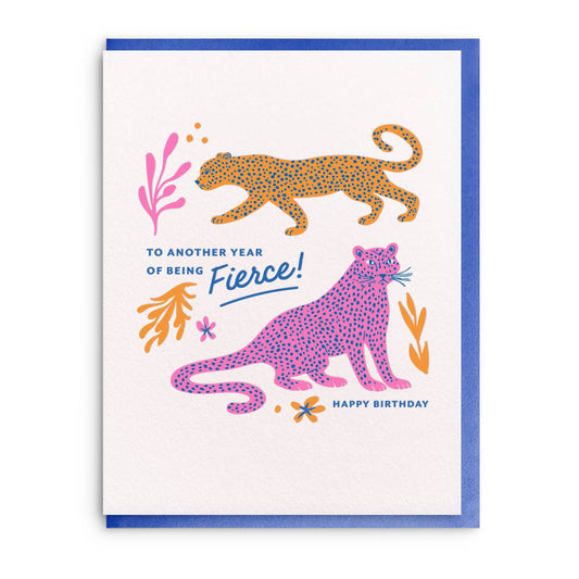 Another Year Being Fierce Birthday Card