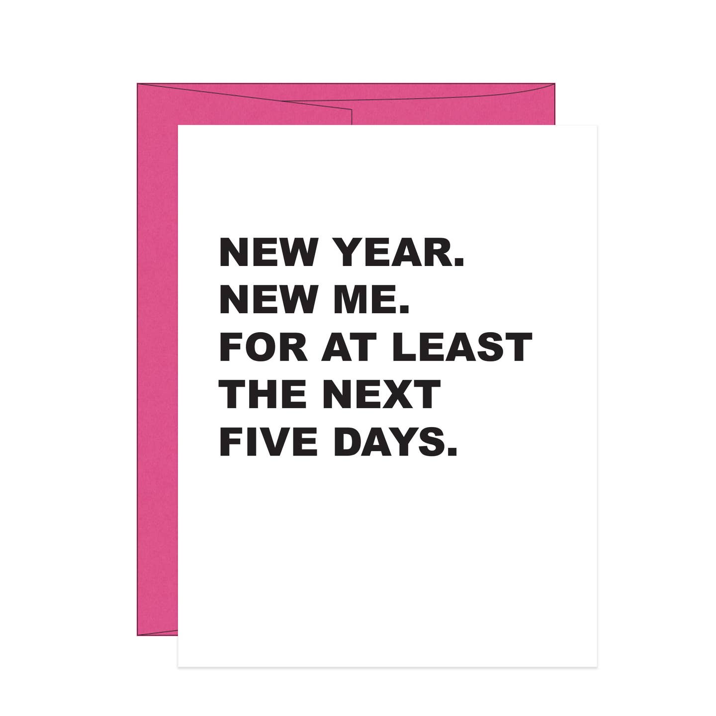 New Year New Me Next Five Days Card