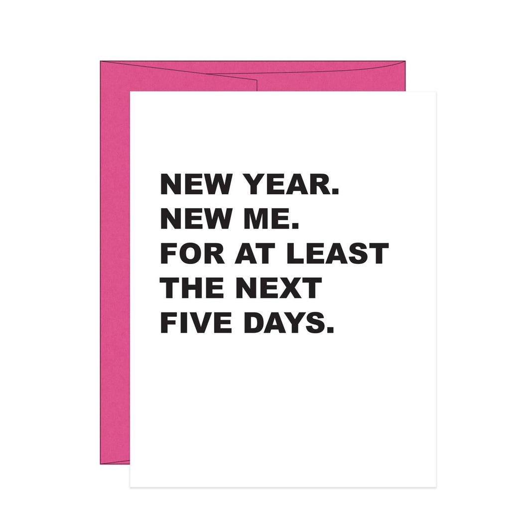 New Year New Me Next Five Days Card