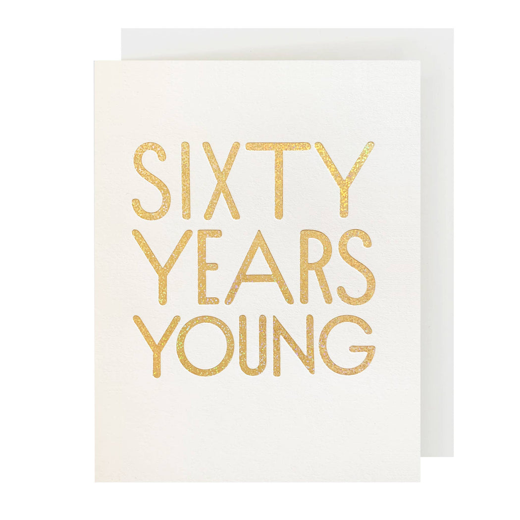 60 Sixty Years Young Birthday Card