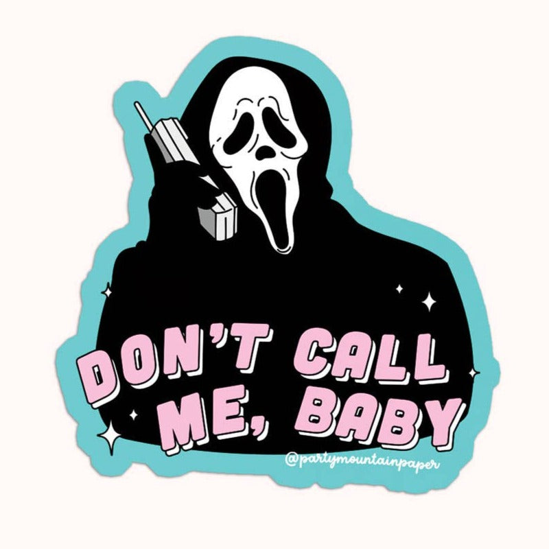 Dont Call Me Baby Scream Vinyl Sticker