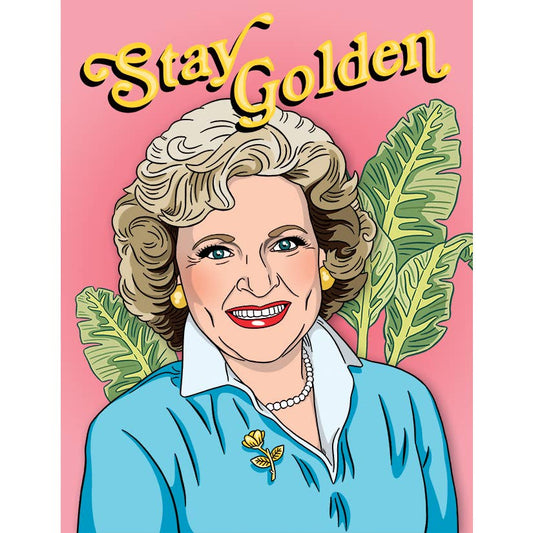 Betty Stay Golden Birthday Card