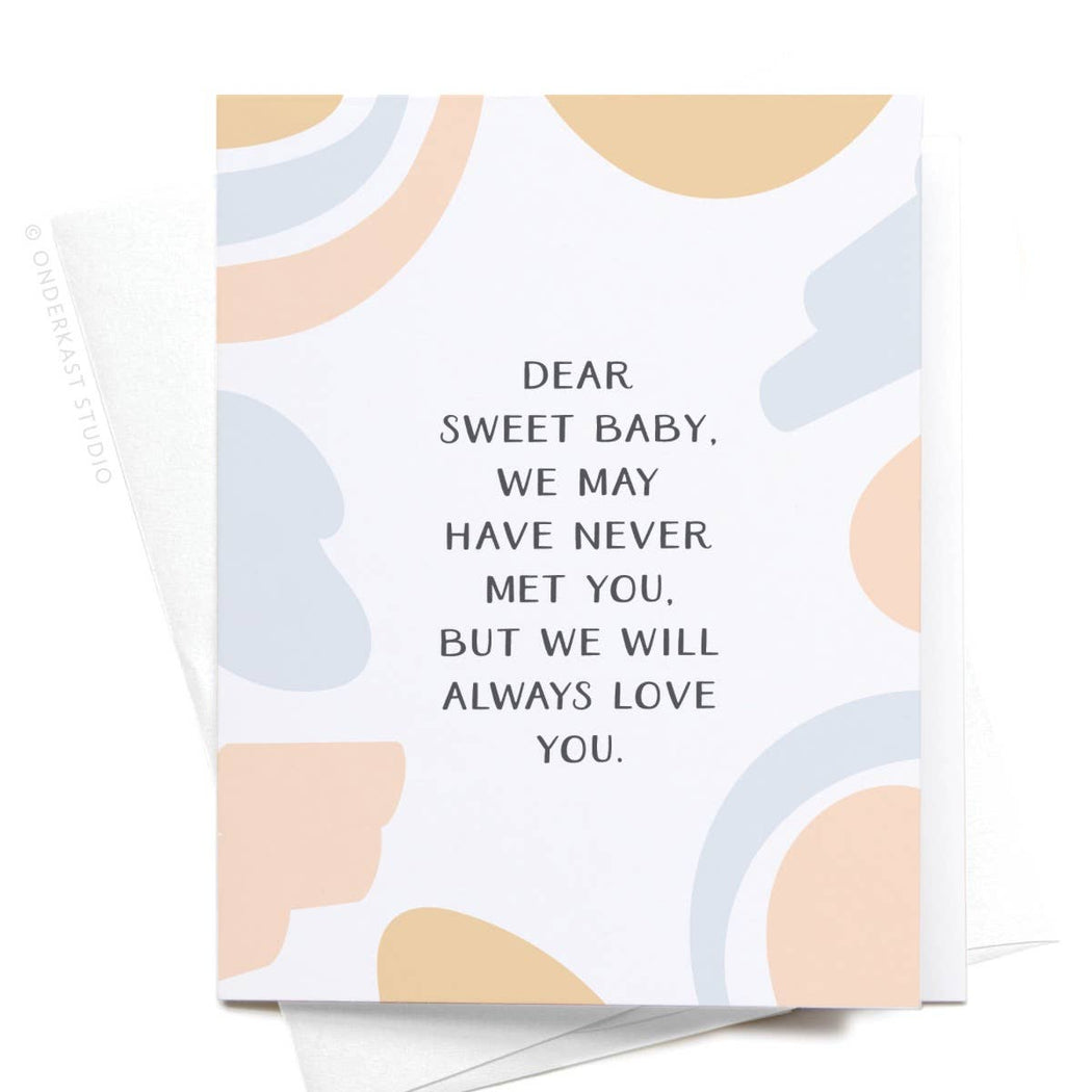 Dear Sweet Baby Never Met You Miscarriage Card