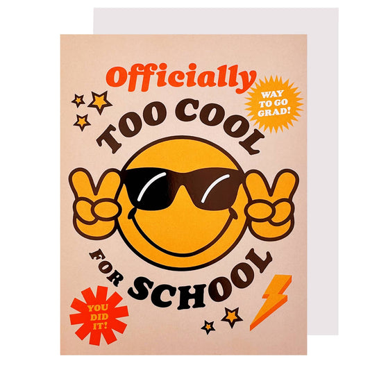 Too Cool For School Grad Card