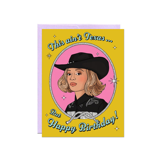 Beyonce This Aint Texas Birthday Card