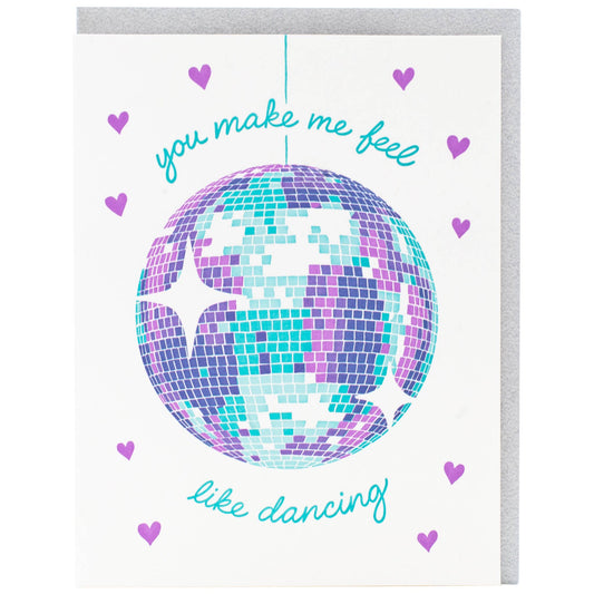 You Make Me Feel Like Dancing Disco Ball Card