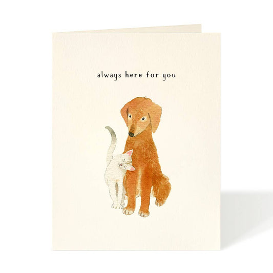 Dog Cat Always Here for You Card