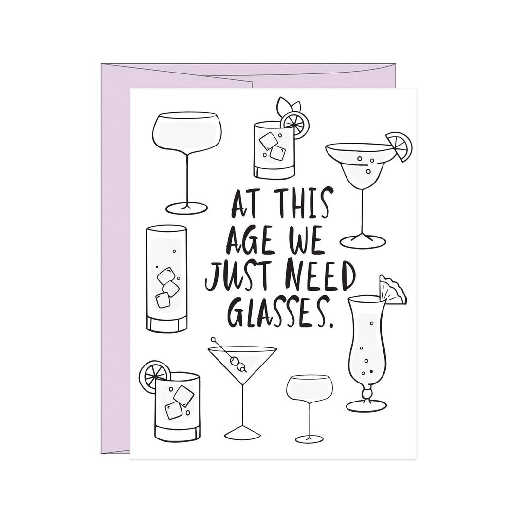 At This Age We Just Need Glasses Birthday Card