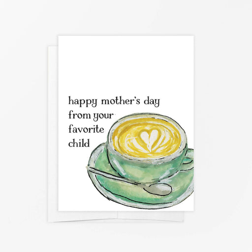 Mothers Day From Your Favorite Child Coffee Card