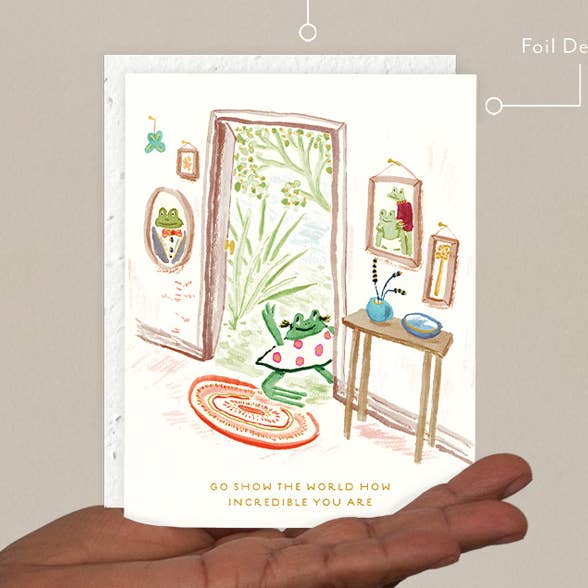Frog Go Show World How Incredible You Are Card