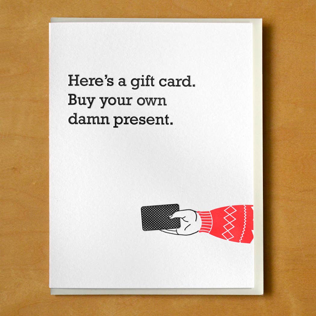 Buy Your Own Damn Present Gift Card