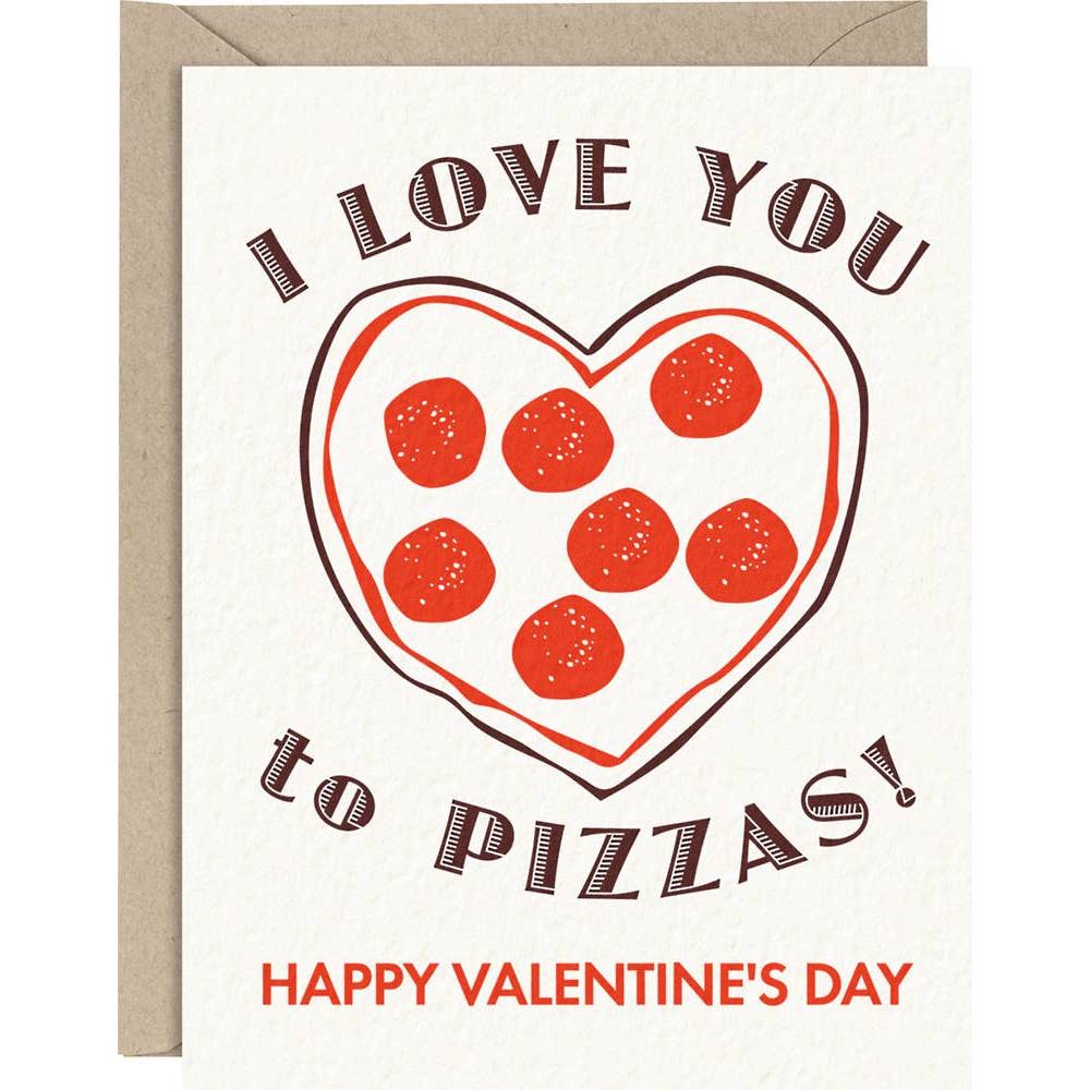 I Love You To Pizzas Valentine Card