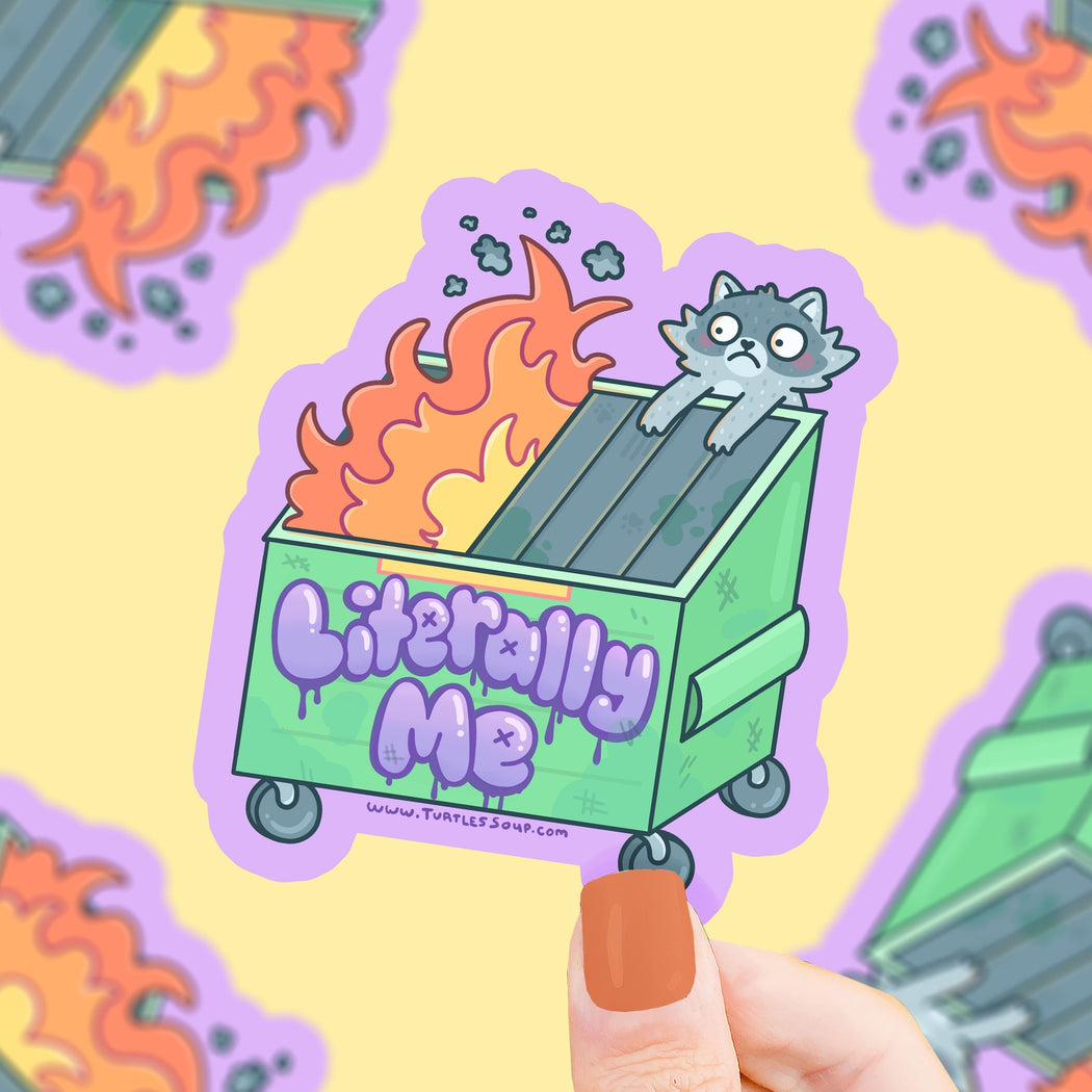 Dumpster Fire Literally Me Raccoon Vinyl Sticker